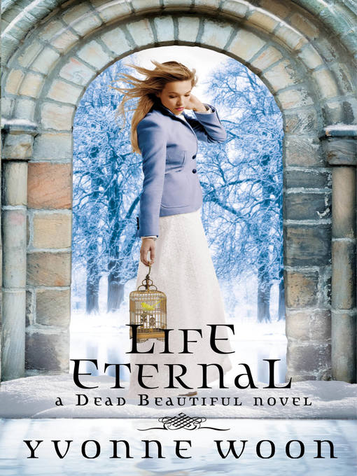 Title details for Life Eternal by Yvonne Woon - Wait list
